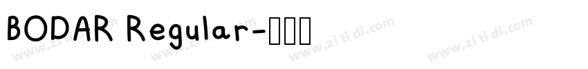 BODAR Regular字体转换 BODAR Regular字体转换